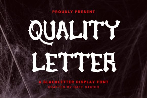Quality Letter: A Bold Blackletter for Modern Projects