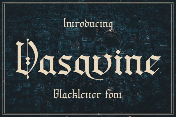 Vasavine: The Blackletter Font for Modern Branding
