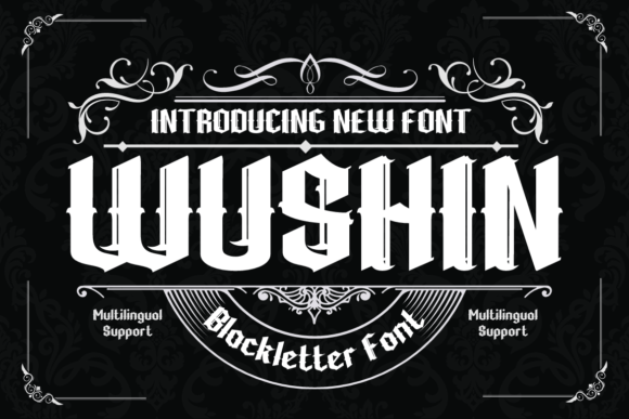 Wushin: A Modern Blackletter Font for Striking Designs